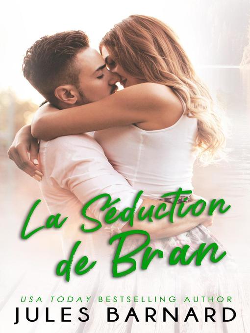 Title details for La Séduction de Bran by Jules Barnard - Available